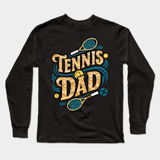 Tennis Dad | Father's Day | Dad Lover gifts Long Sleeve T-Shirt